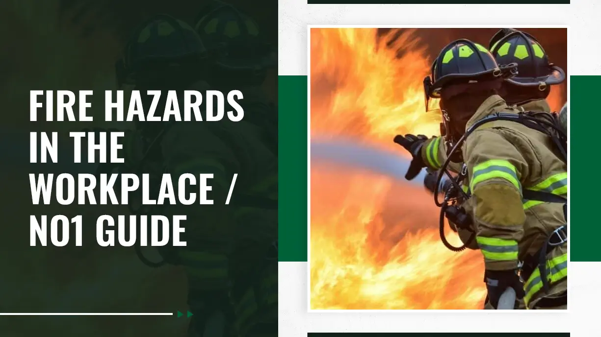Fire Hazards in the Workplace