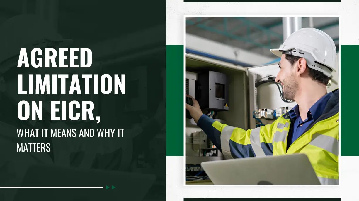 Agreed Limitation on Eicr, What It Means and Why It Matters