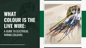 What Colour Is The Live Wire A Guide to Electrical Wiring Colours