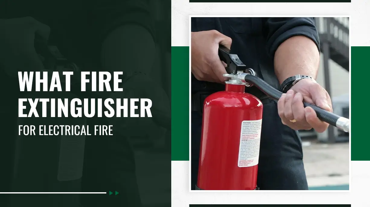 What Fire Extinguisher for Electrical Fire