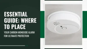 Essential Guide Where to Place Your Carbon Monoxide Alarm for Ultimate Protection