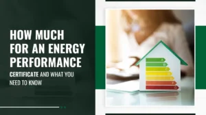 How Much for an Energy Performance Certificate and What You Need to Know