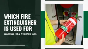 Which Fire Extinguisher Is Used for Electrical Fires A Complete Guide