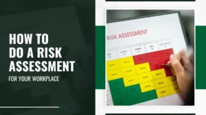 How to Do a Risk Assessment for Your Workplace