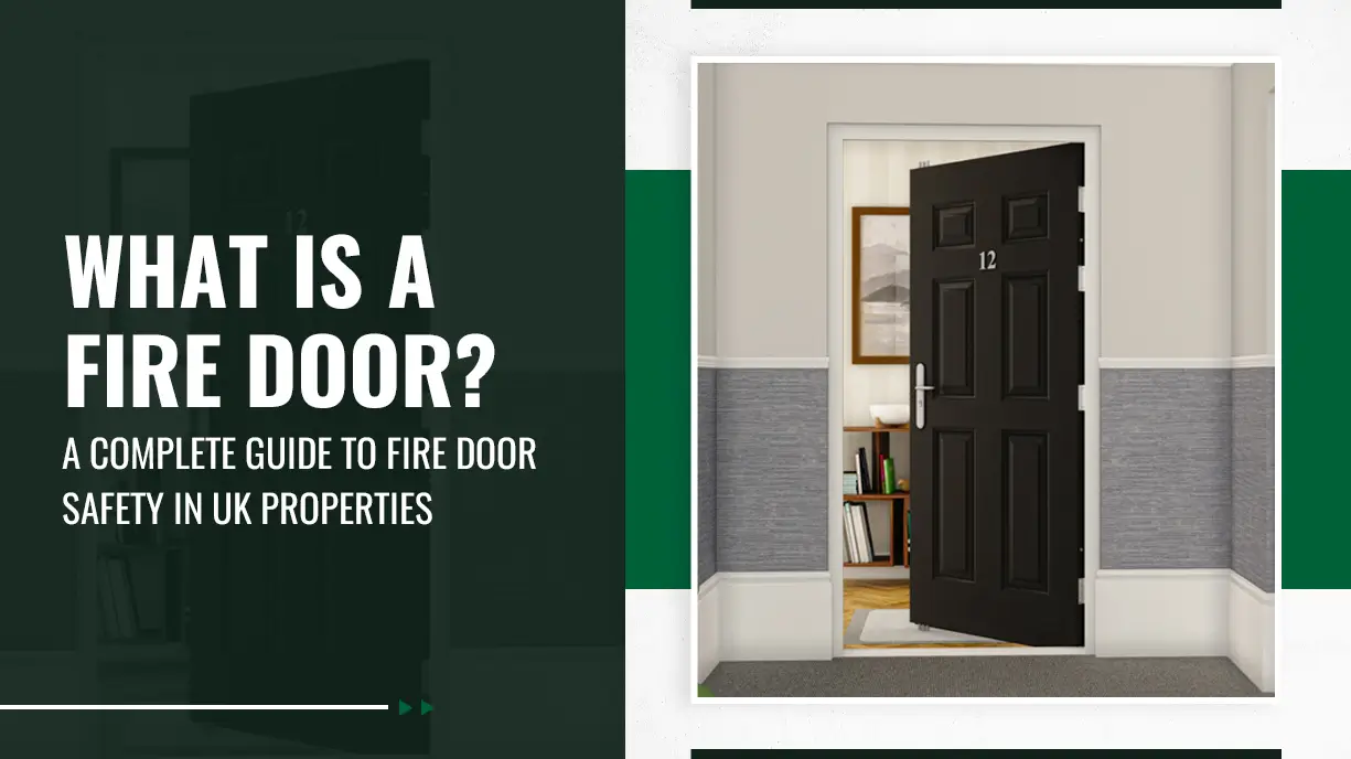 What Is a Fire Door A Complete Guide to Fire Door Safety in UK Properties