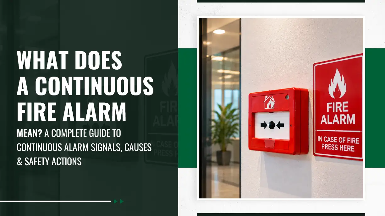 What Does a Continuous Fire Alarm Mean A Complete Guide to Continuous Alarm Signals, Causes and Safety Actions